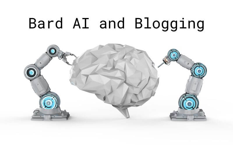 Bard AI and blogging