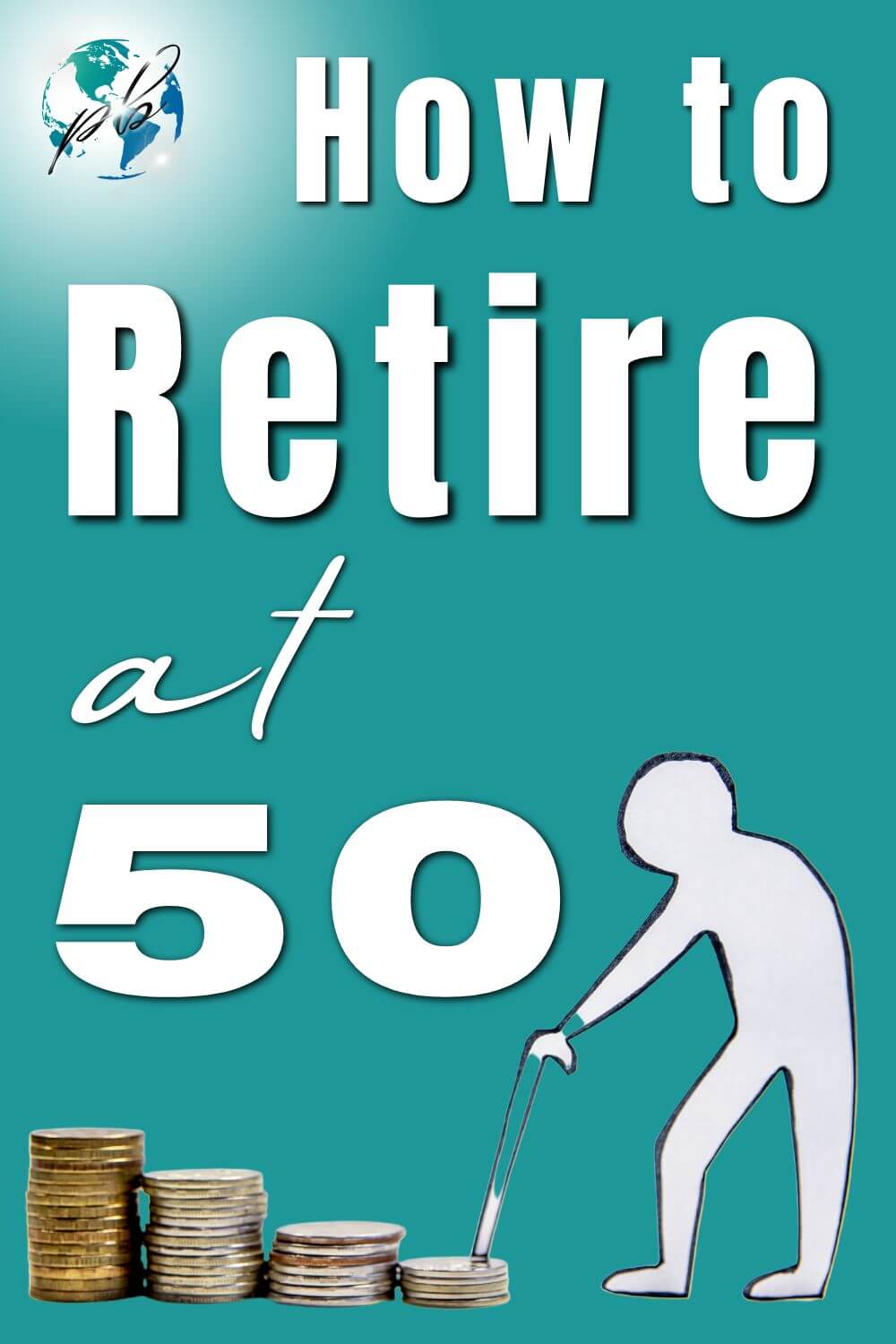 How to retire at 50 2