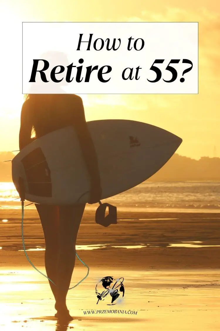 How to retire at 55 2