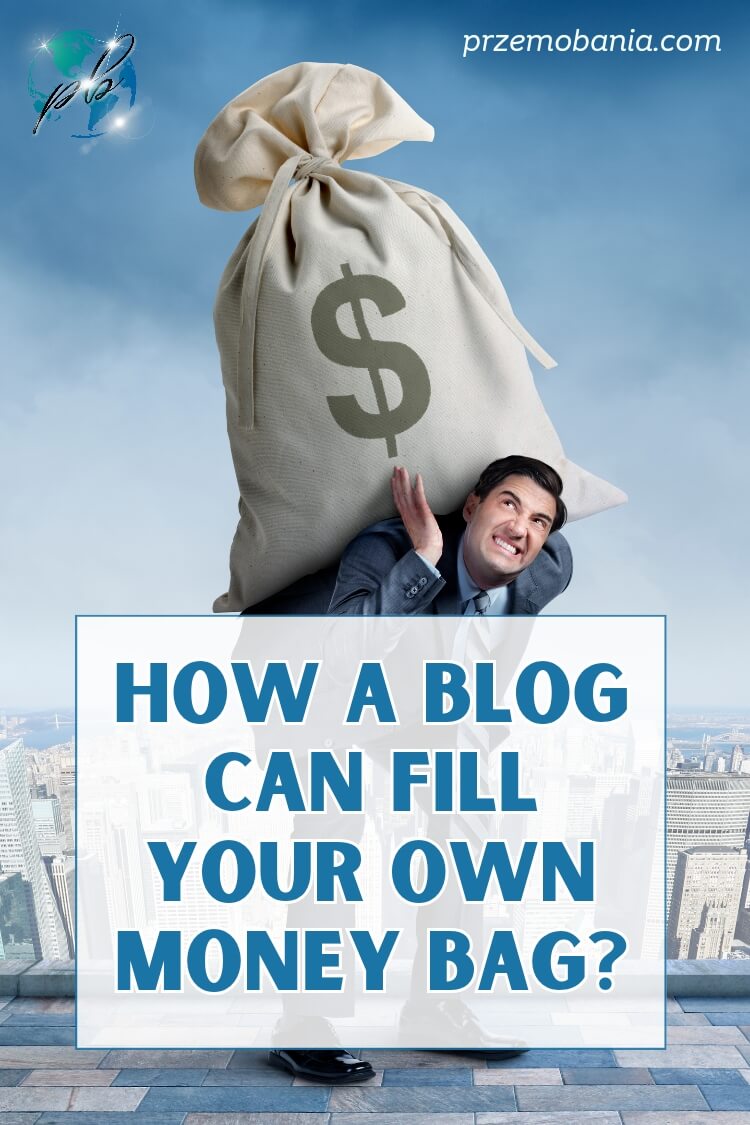 How a blog can fill your own money bag 2