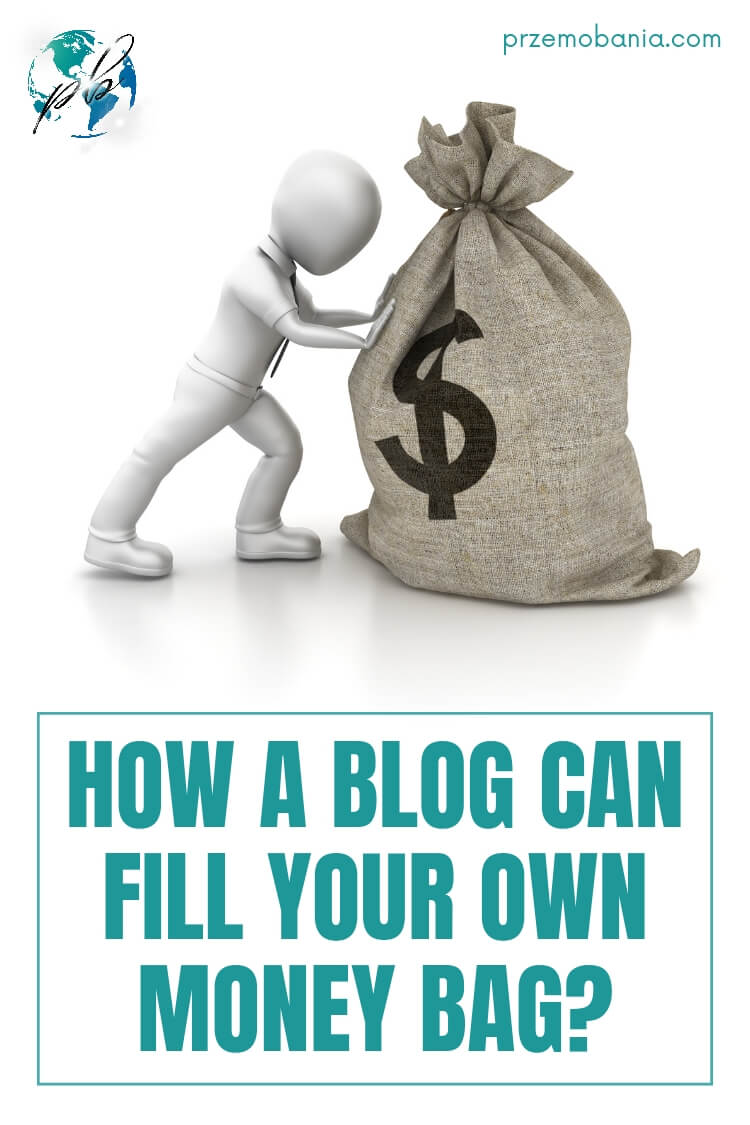 How a blog can fill your own money bag 3