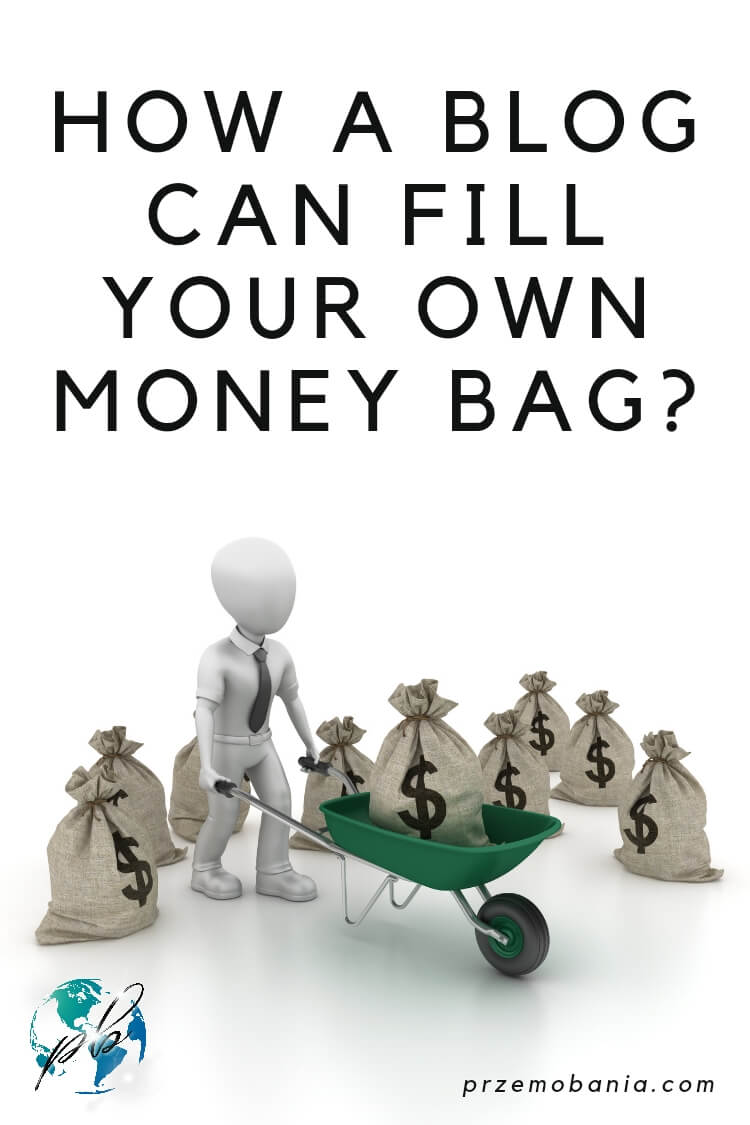 How a blog can fill your own money bag 4