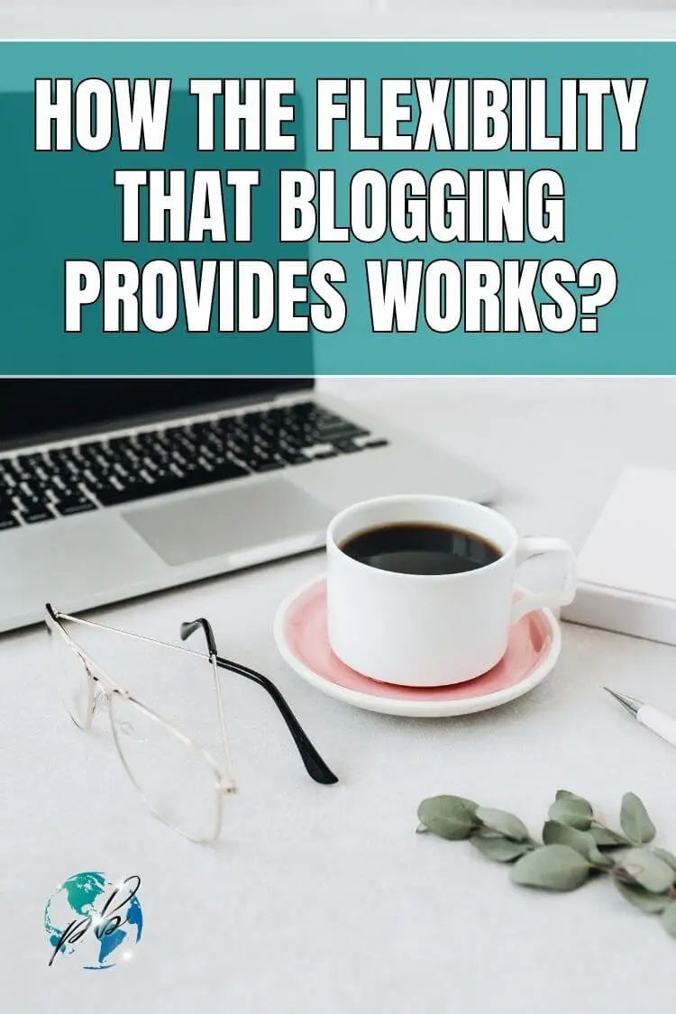 How the flexibility that blogging provides works 3