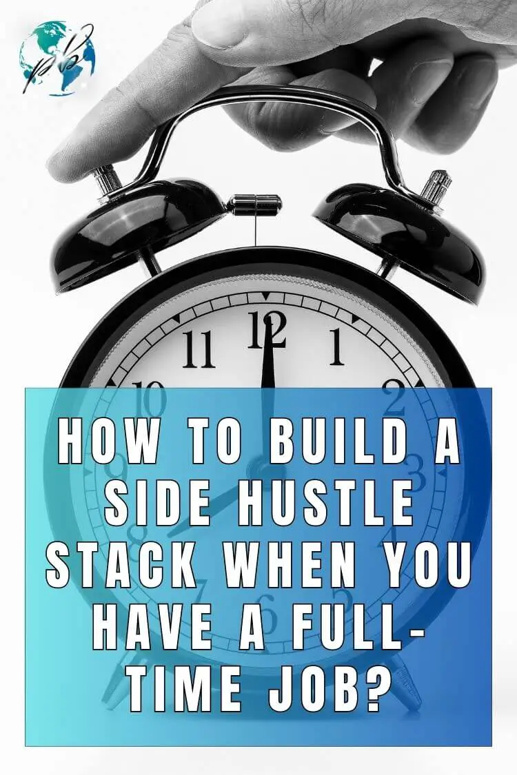 How to build a side hustle stack when you have a full-time job 1