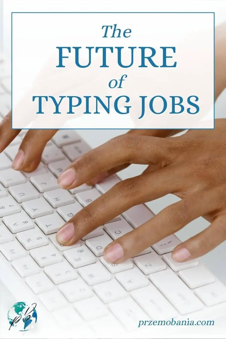 The future of typing jobs 2