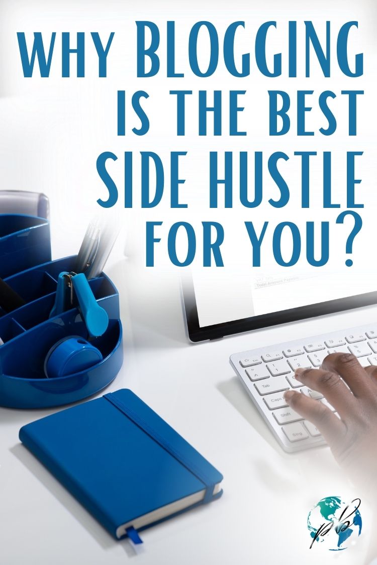 Why blogging is the best side hustle for you 2