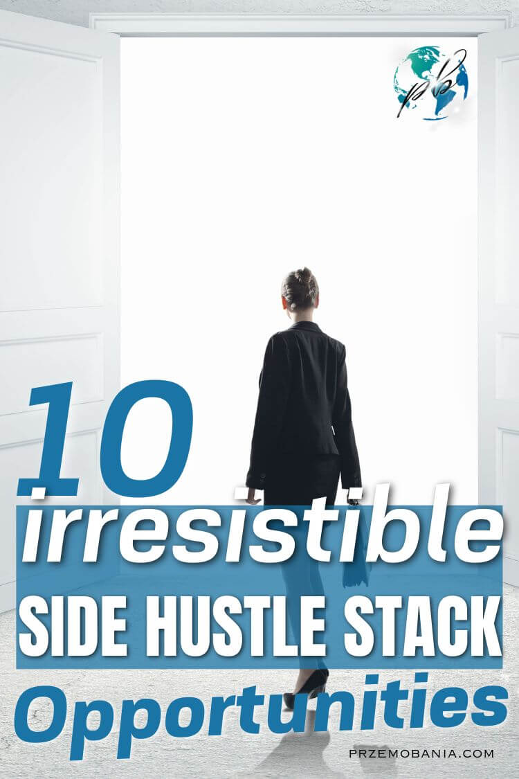 10 irresistible side hustle stack opportunities 3