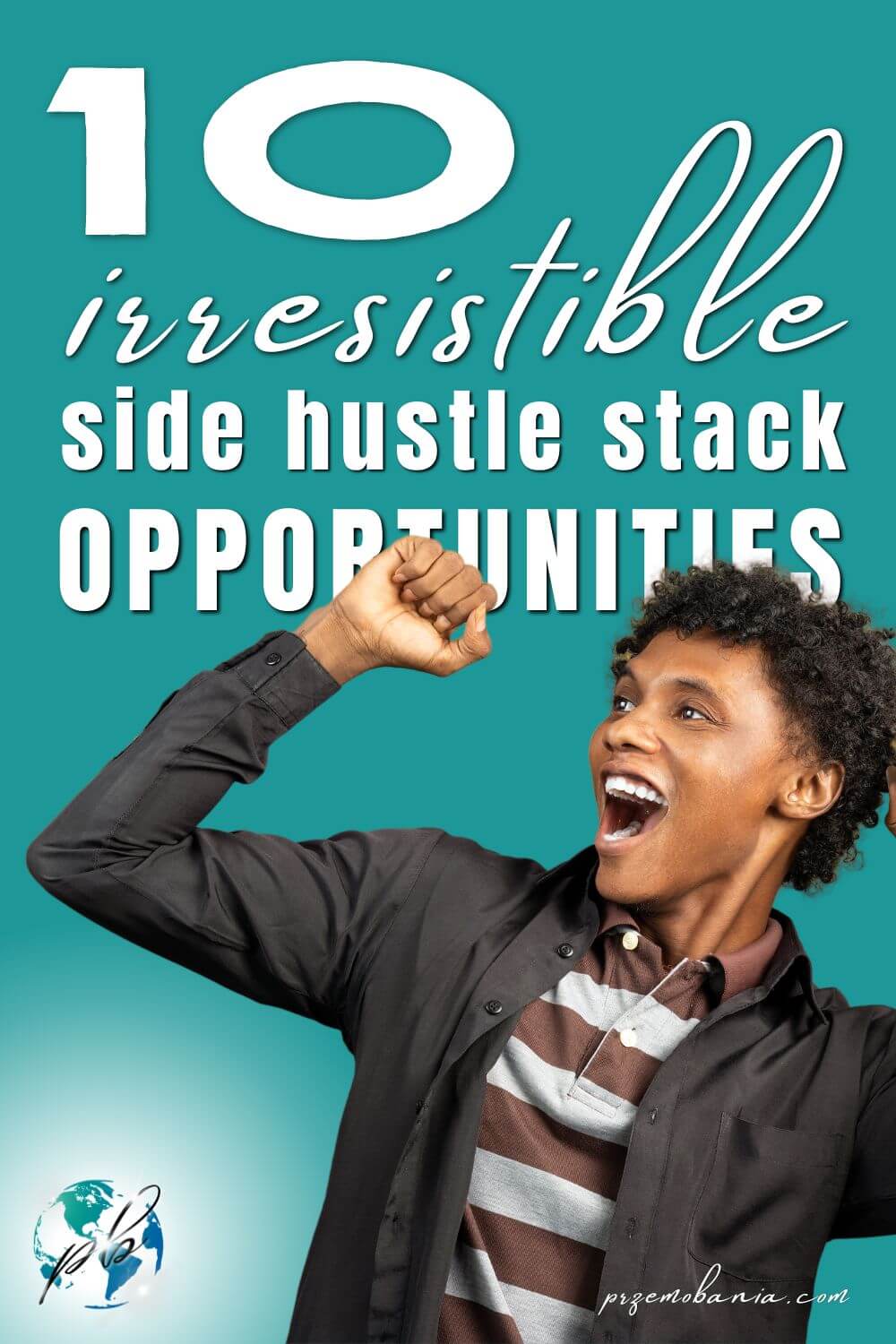 10 irresistible side hustle stack opportunities 4