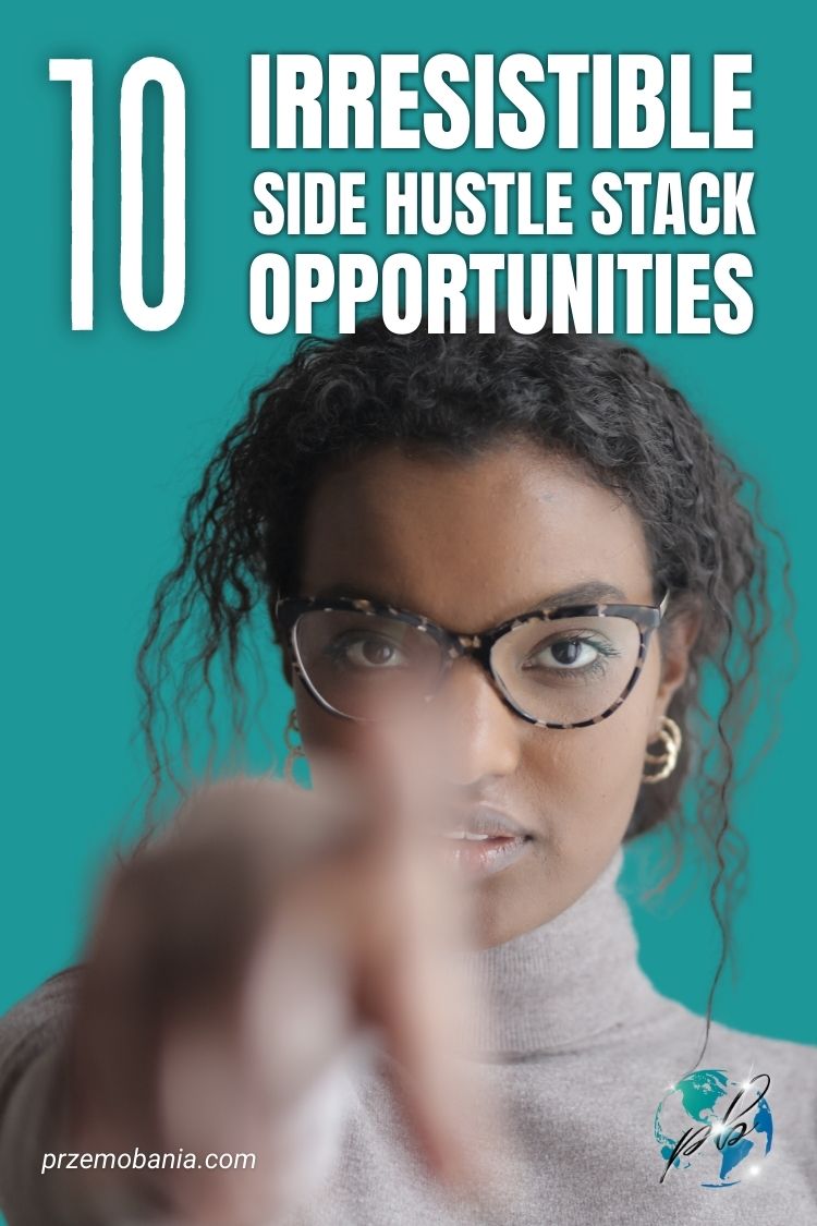 10 irresistible side hustle stack opportunities 7