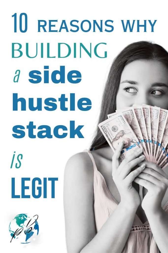 10 reasons why is building a side hustle stack legit.