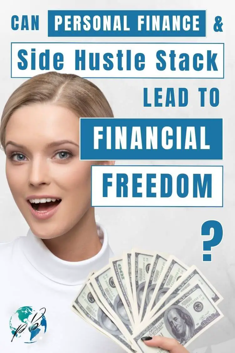 Can personal finance & side hustle stack lead to financial freedom 2