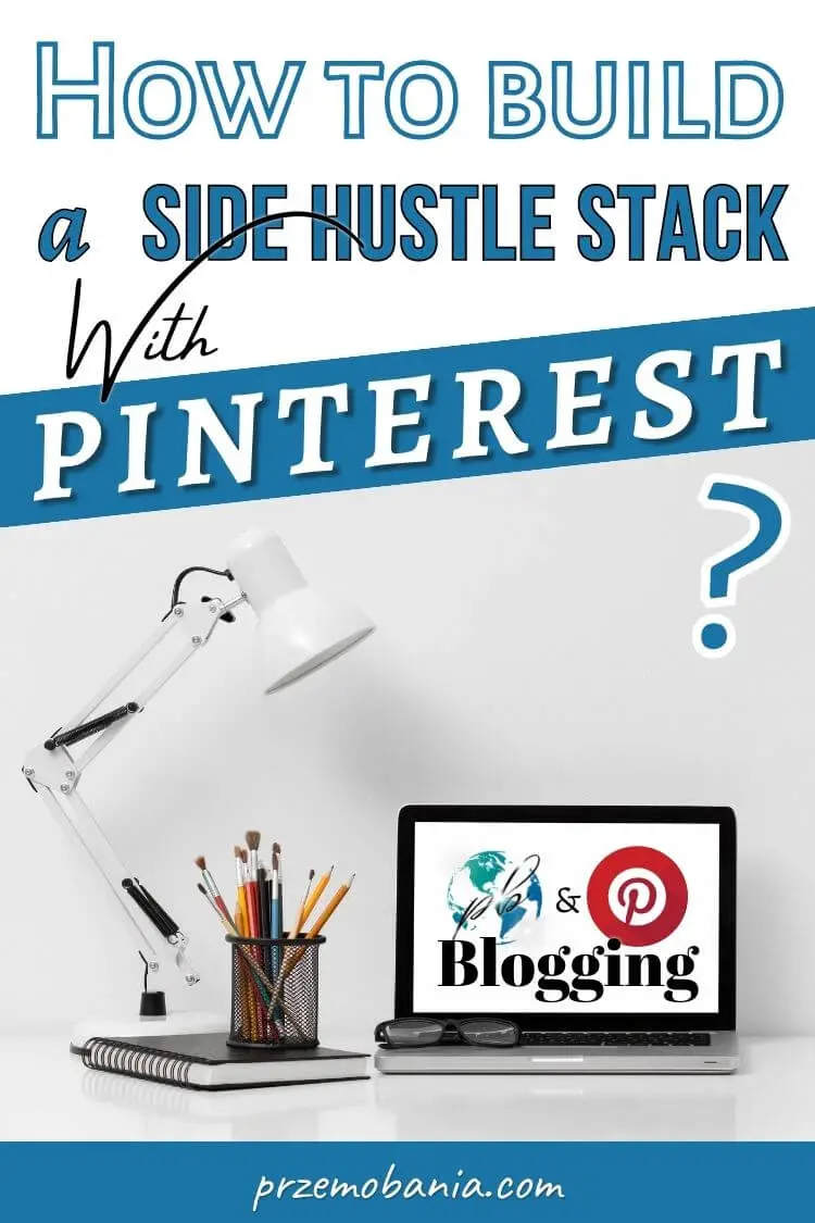 How to build a side hustle stack with Pinterest 1