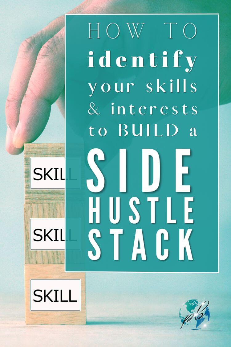 How to identify your skills and interests to build a side hustle stack 3