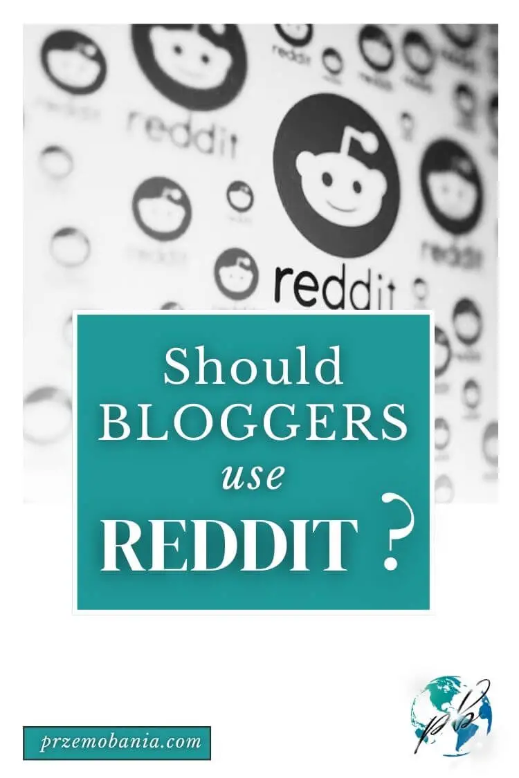 Should bloggers use Reddit 4