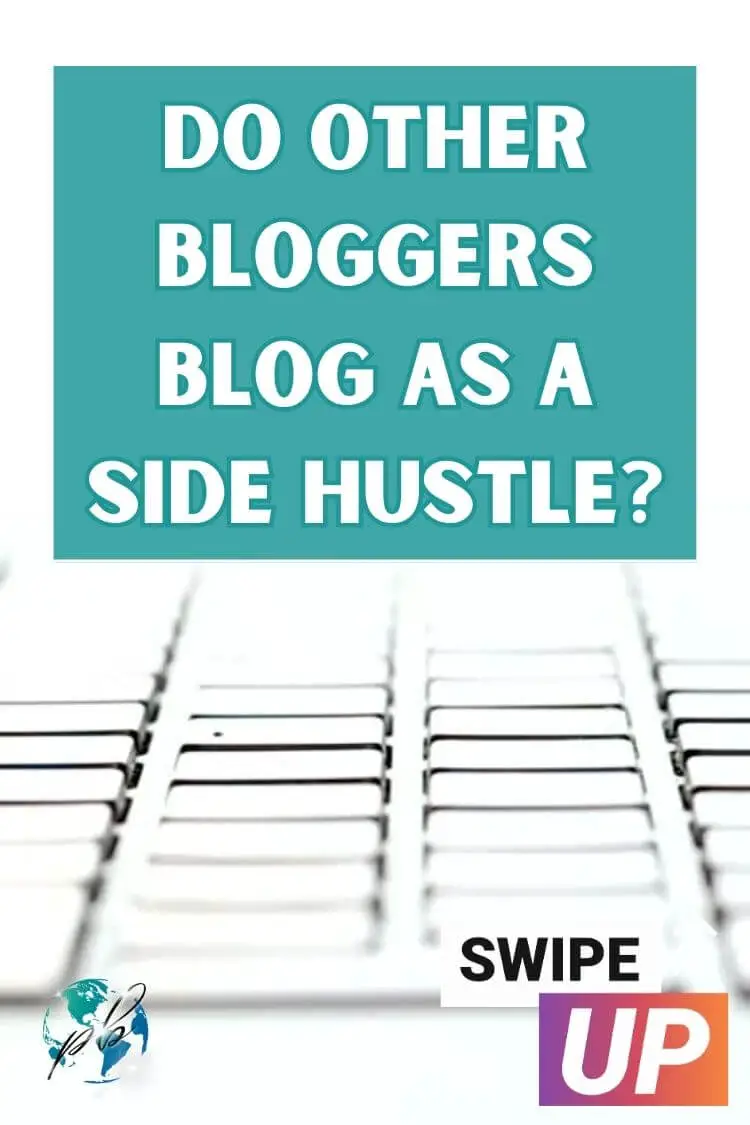 Do other bloggers blog as a side hustle 1