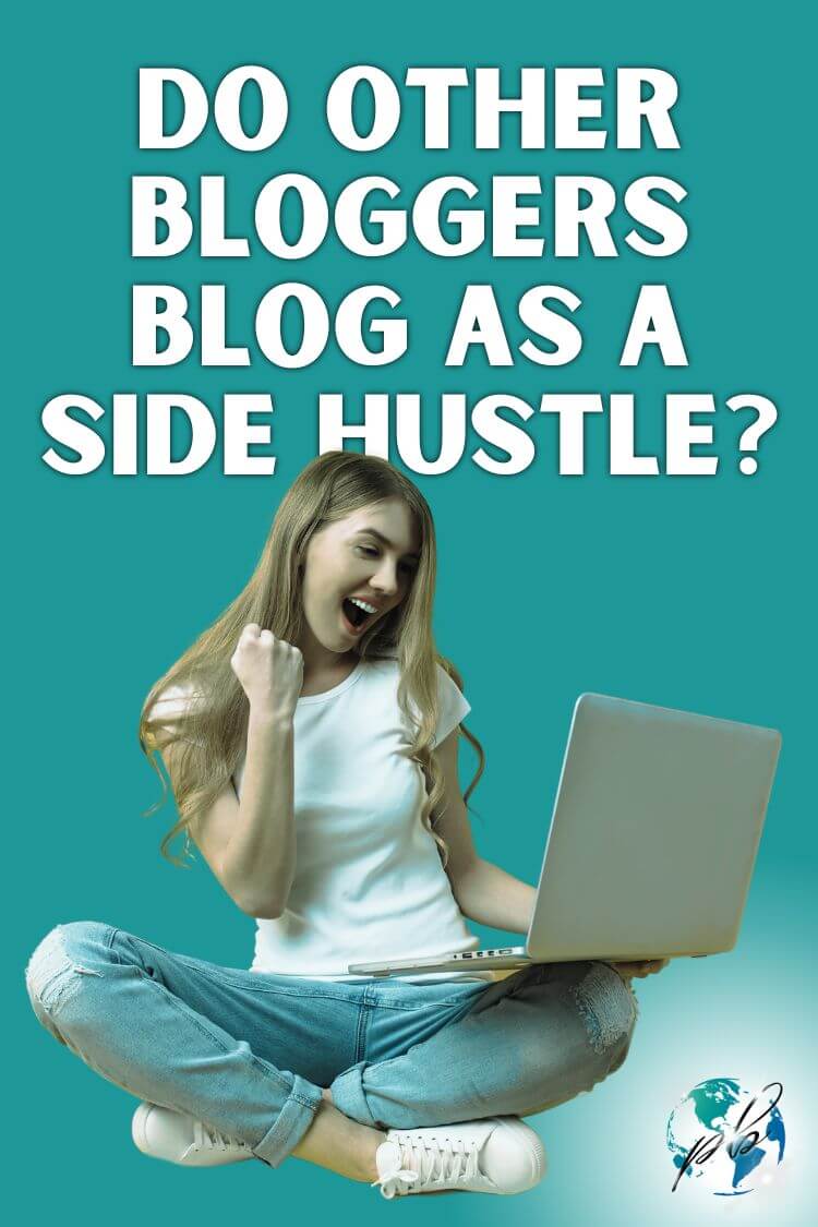 Do other bloggers blog as a side hustle 2