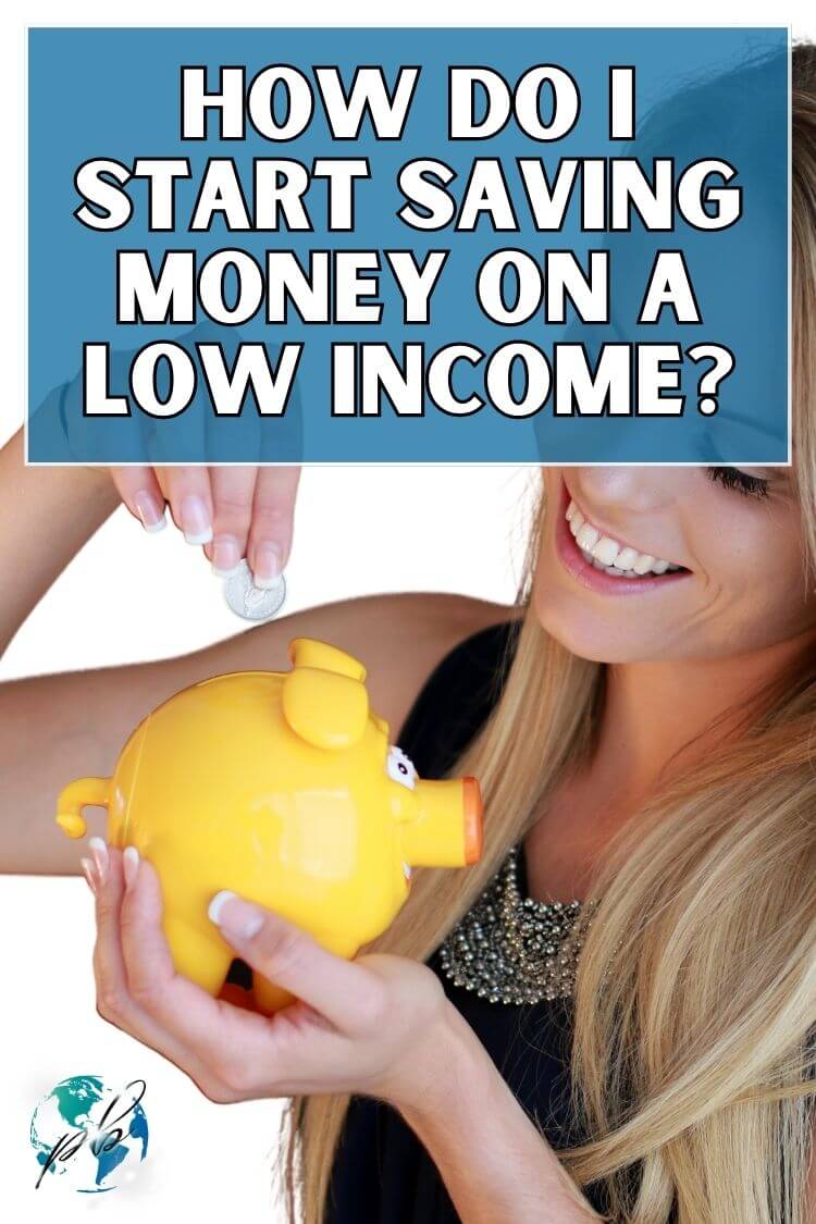How do I start saving money on a low income 1