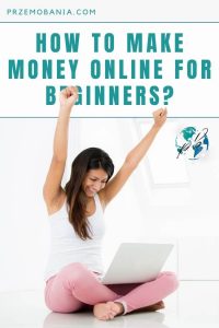 How To Make Money Online For Beginners?