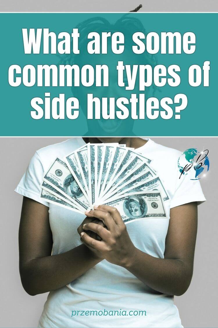 What are some common types of side hustles 3