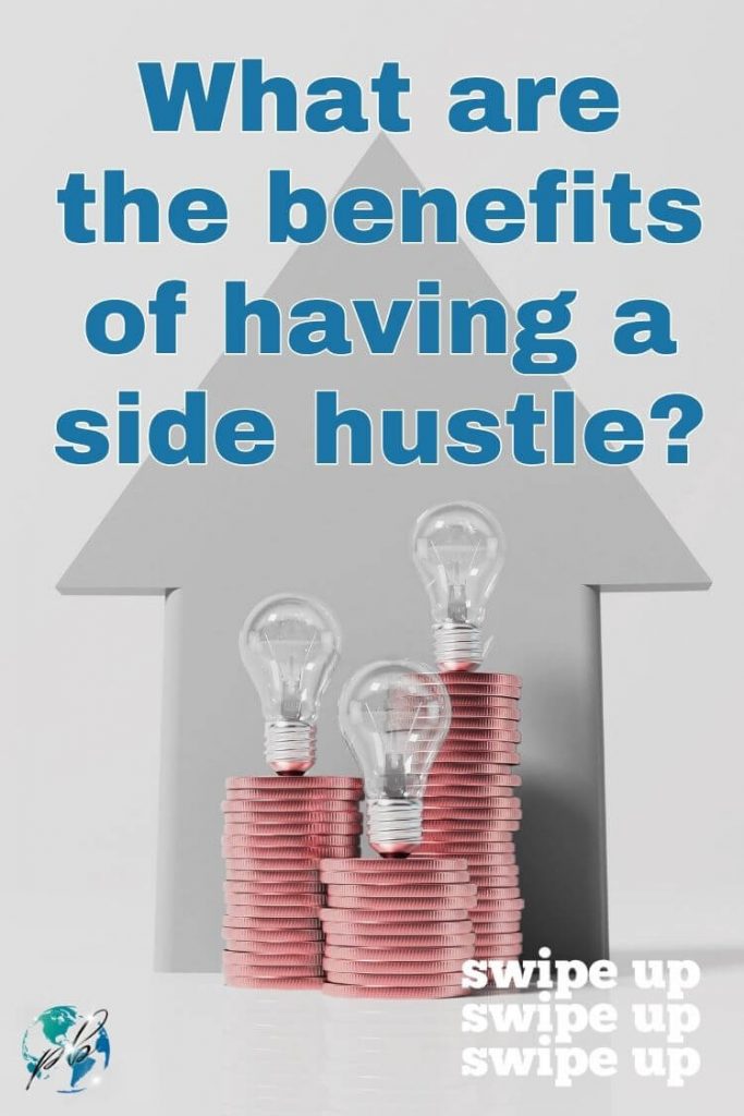 What are the benefits of having a side hustle?