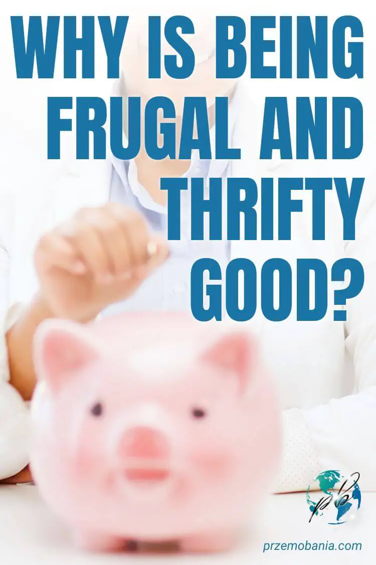 Why is being frugal and thrifty good 1