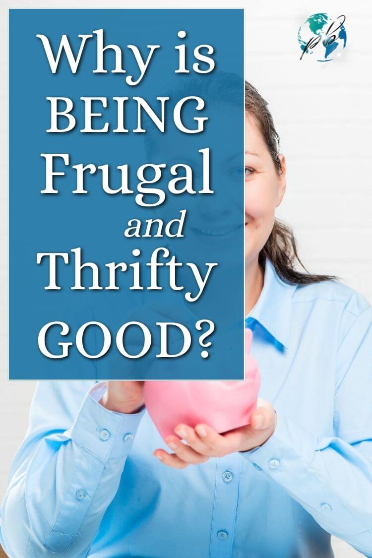 Why is being frugal and thrifty good 3