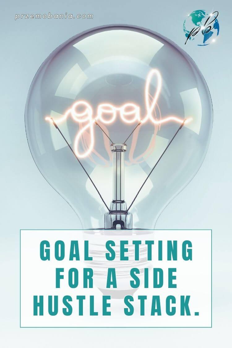 Goal setting for a side hustle stack 3