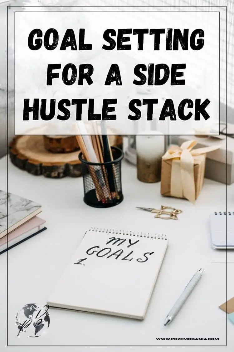 Goal setting for a side hustle stack 4