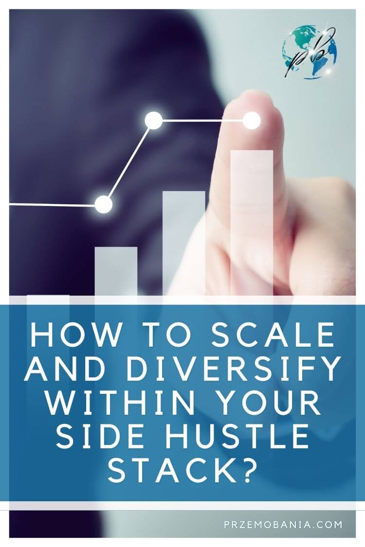 How can you scale and diversify within your side hustle stack 4
