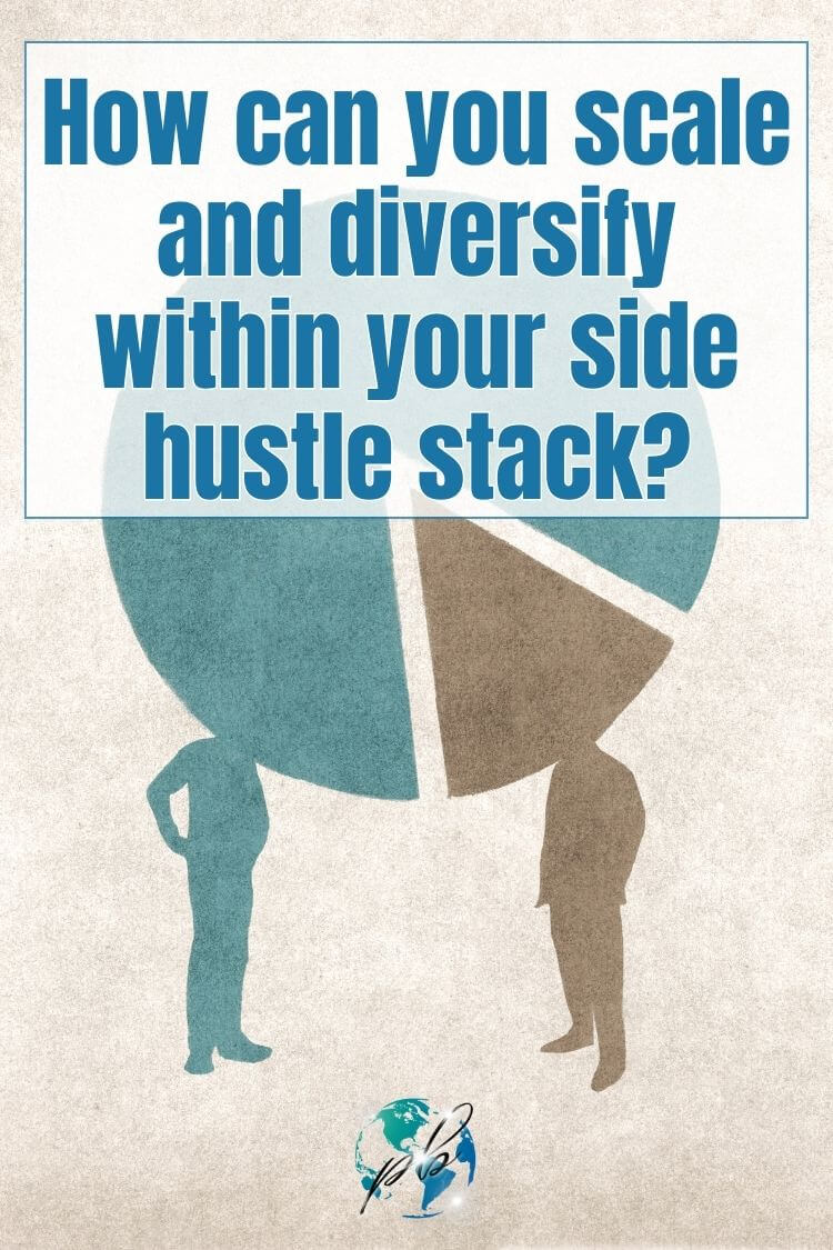 How can you scale and diversify within your side hustle stack 6