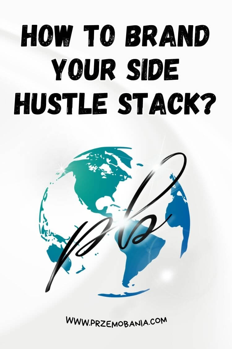How to brand your side hustle stack effectively 1