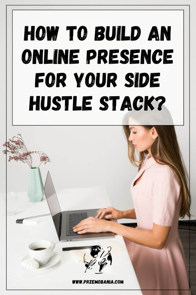 How to build an online presence for side hustle stack 1