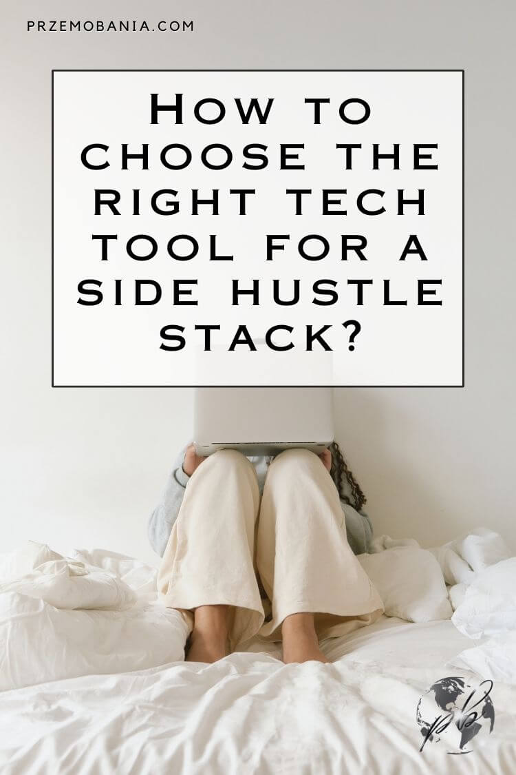 How to choose the right tech tool for side hustle stack 4