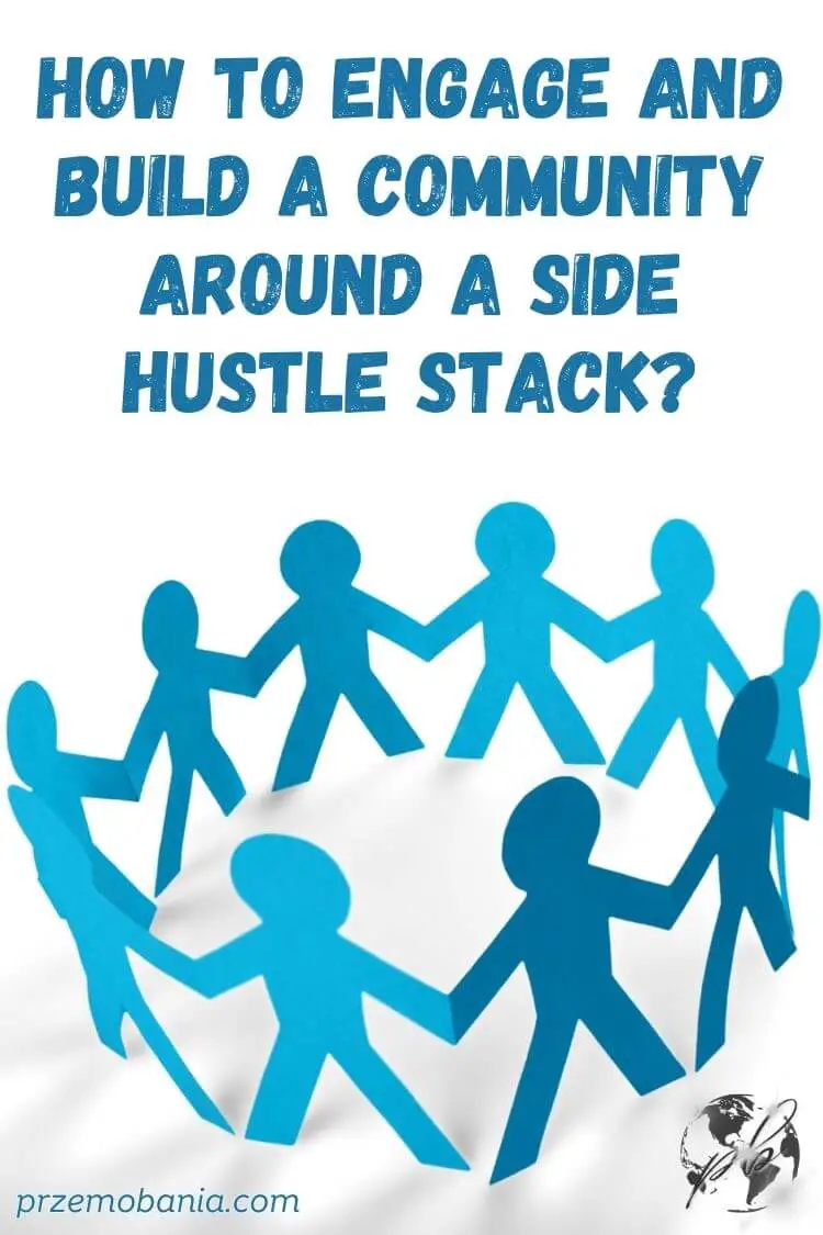 How to engage and build a community around a side hustle stack 1