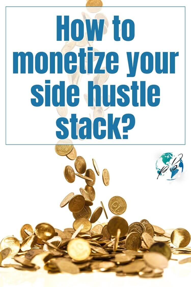How to monetize your side hustle stack 4