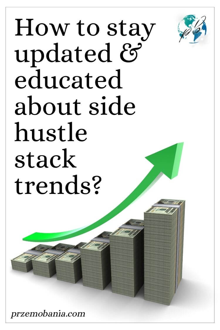 How to stay updated & educated about side hustle stack trends 2