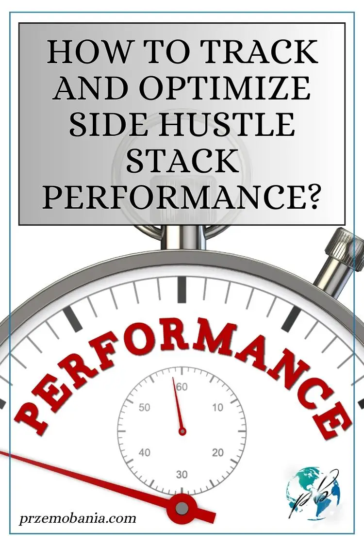 How to track and optimize side hustle stack performance 1