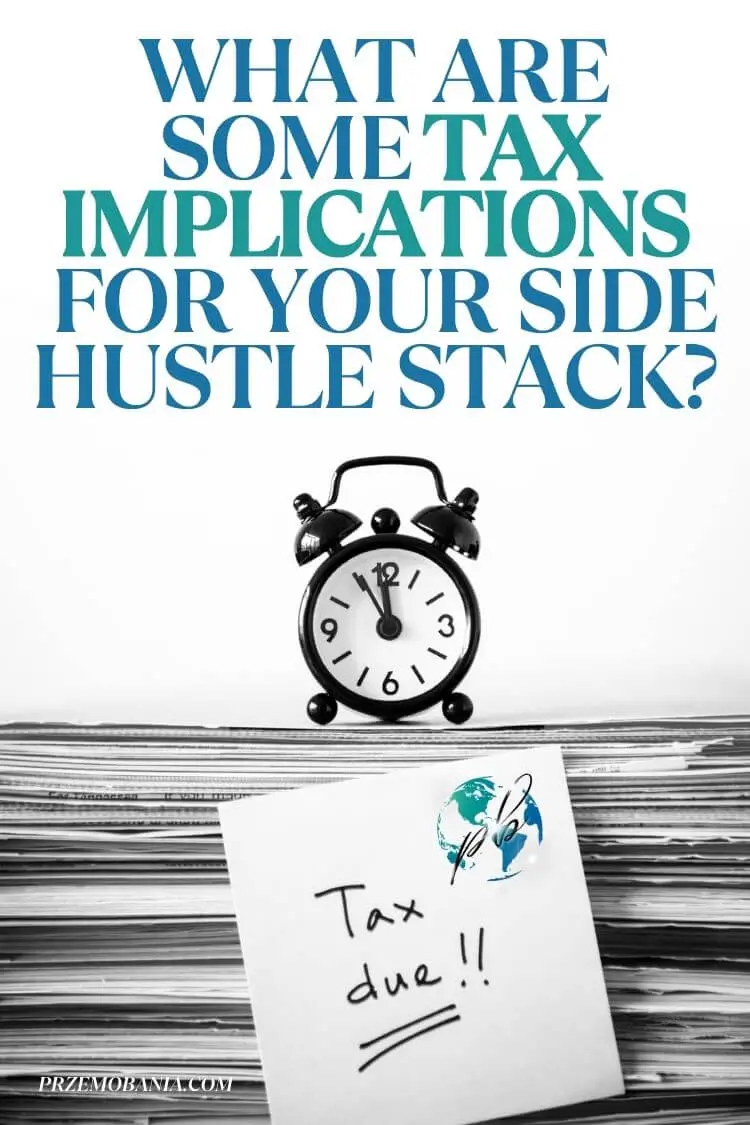 Tax implications for the side hustle stack 4