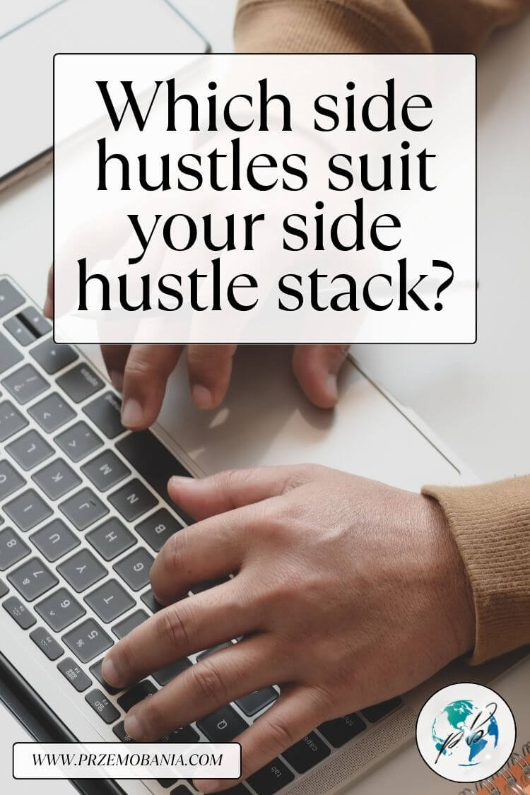 Which side hustles suit your side hustle stack 4