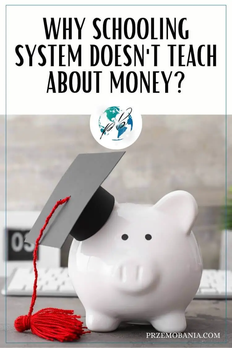 Why schooling system doesn't teach about money 4