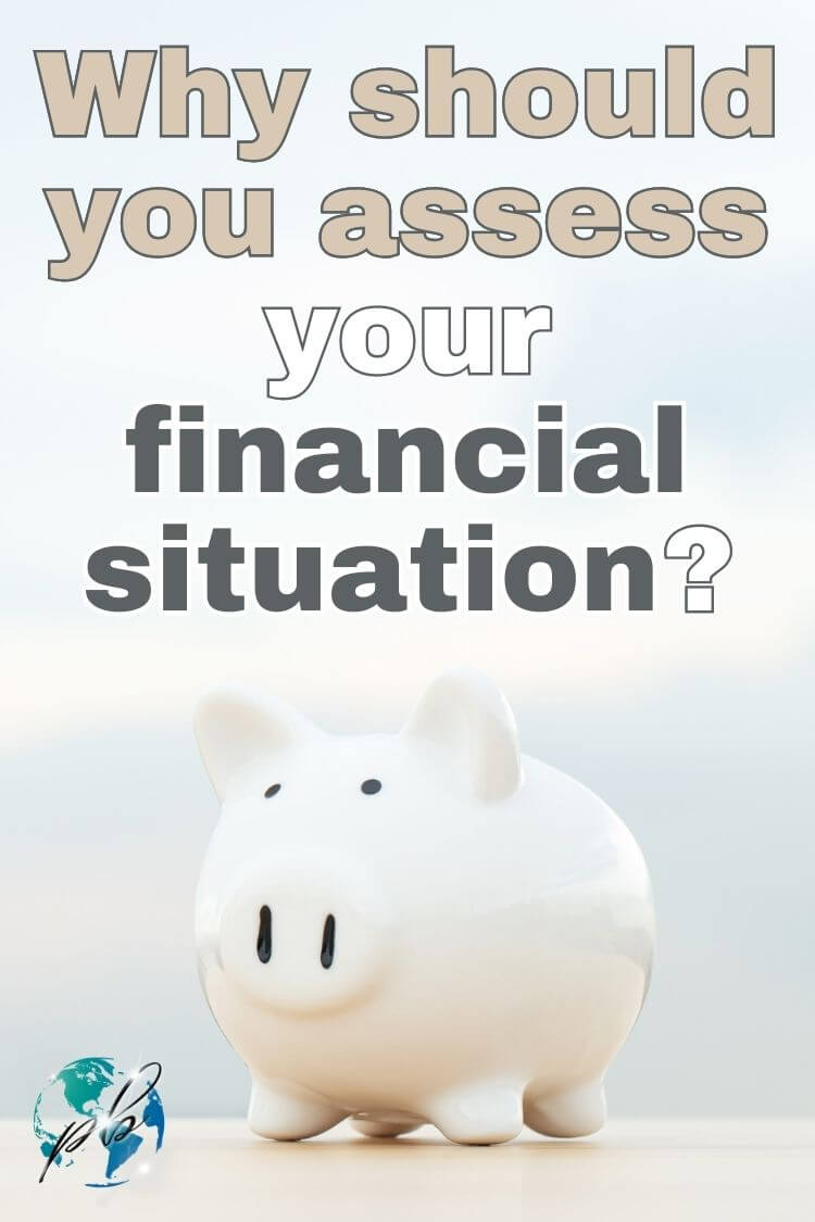 Why should you assess your financial situation 2