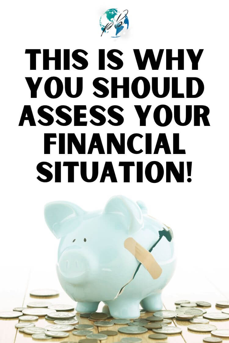 Why should you assess your financial situation 7