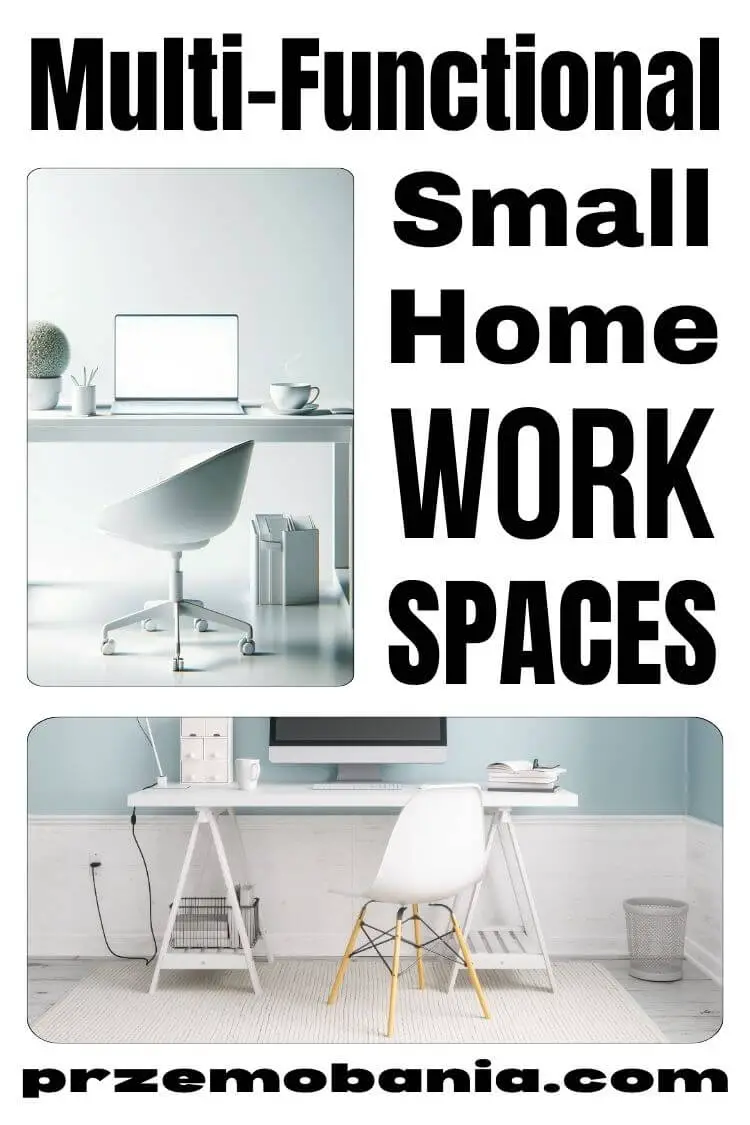 Multi-Functional Small Home Work Spaces 4