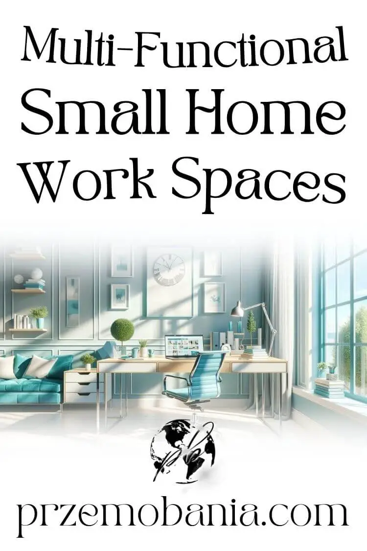 Multi-Functional Small Home Work Spaces 2