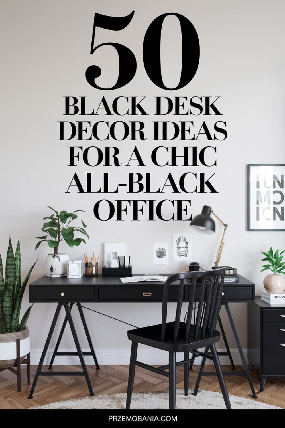 50 Black Desk Decor Ideas for a Chic All-Black Office