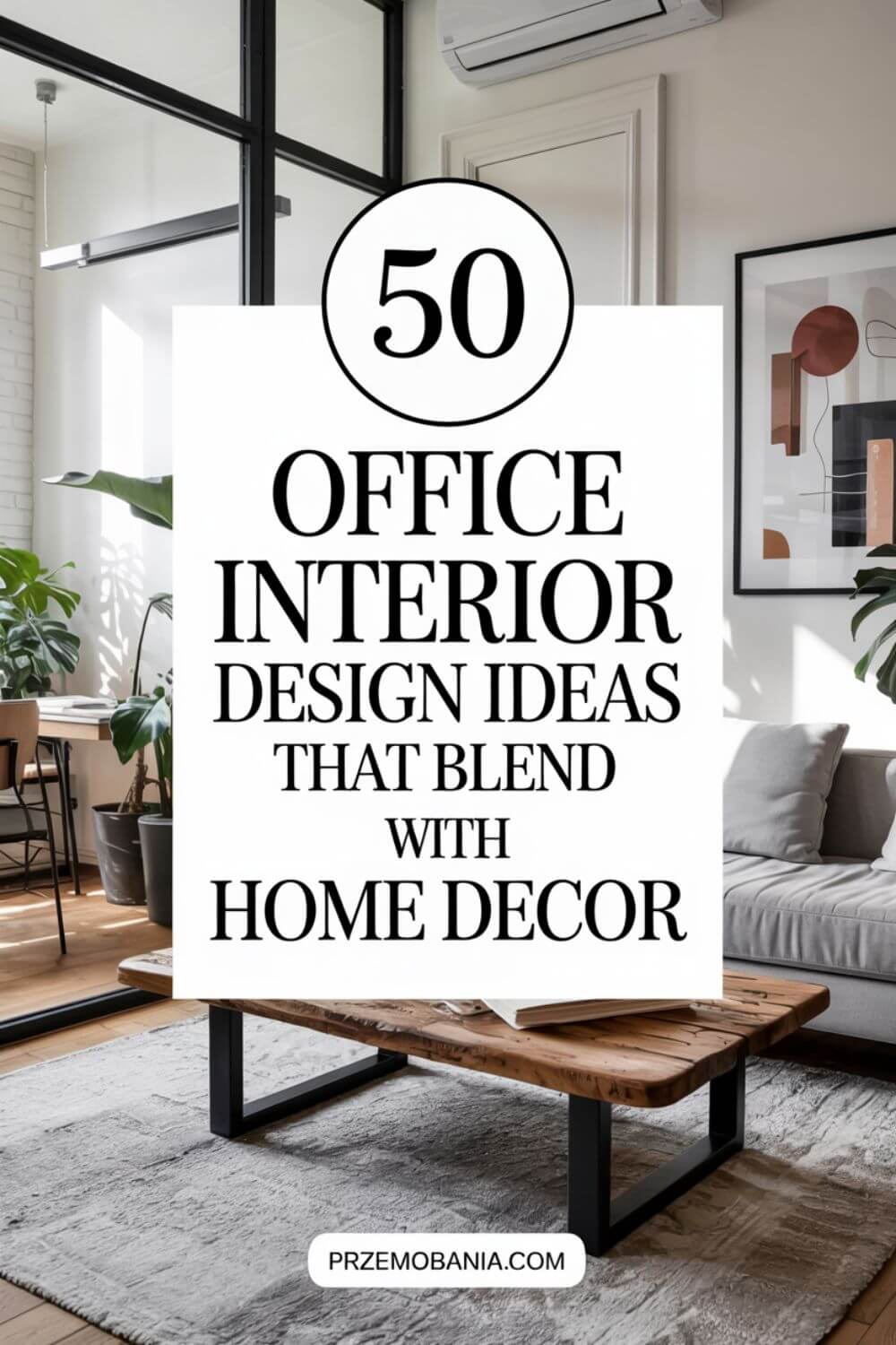 50 Office Interior Design Ideas that Blend with Home Decor