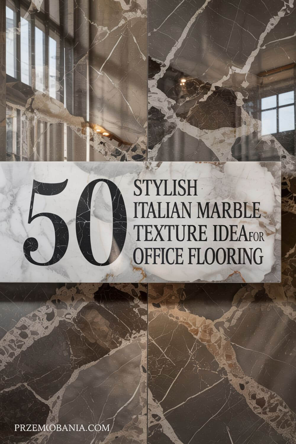 50 Stylish Italian Marble Texture Ideas for Office Flooring