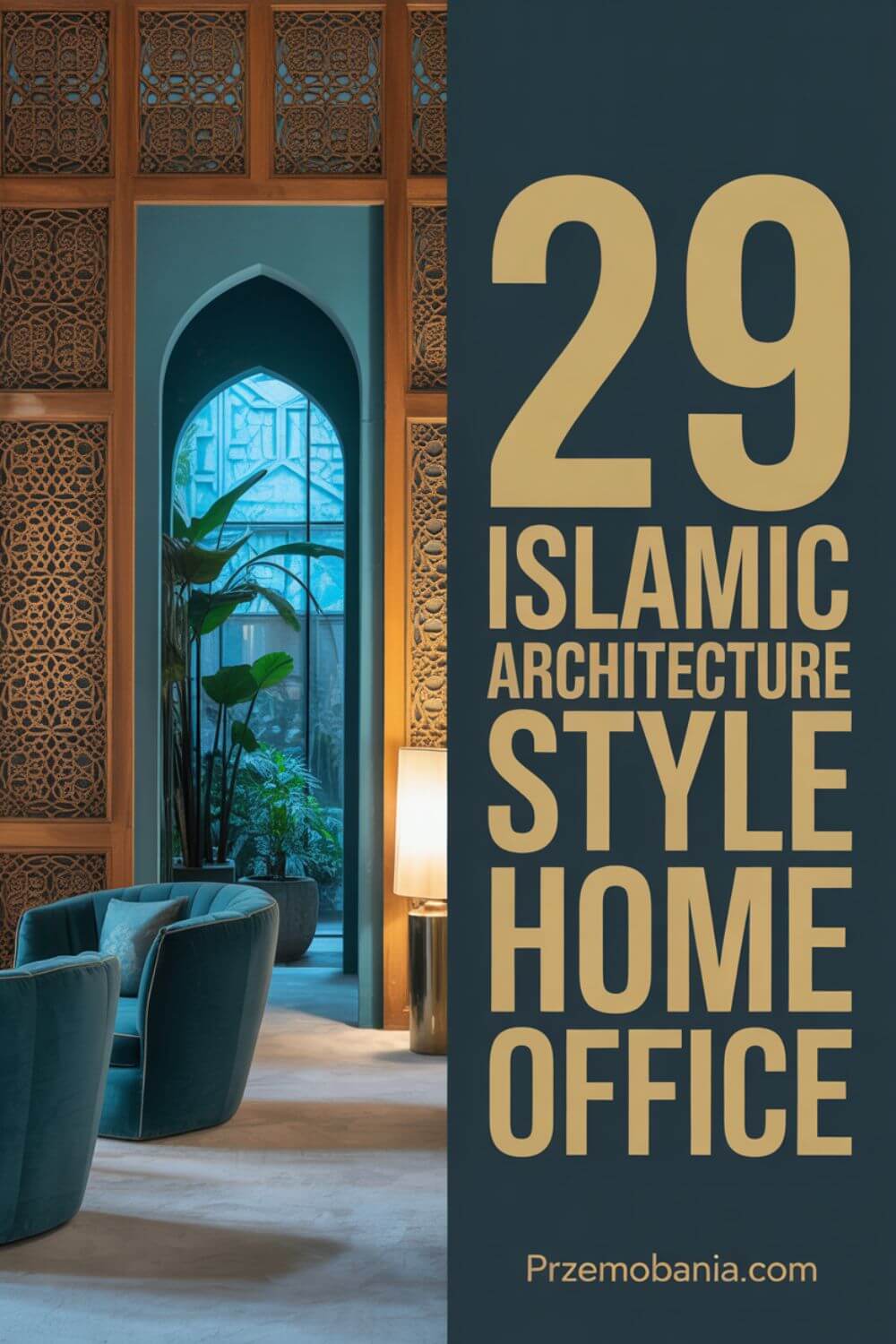 24 Stunning Islamic Architecture Styles for Home Office
