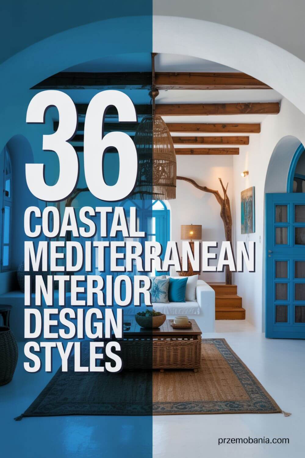 36 Mediterranean Interior Design Styles
