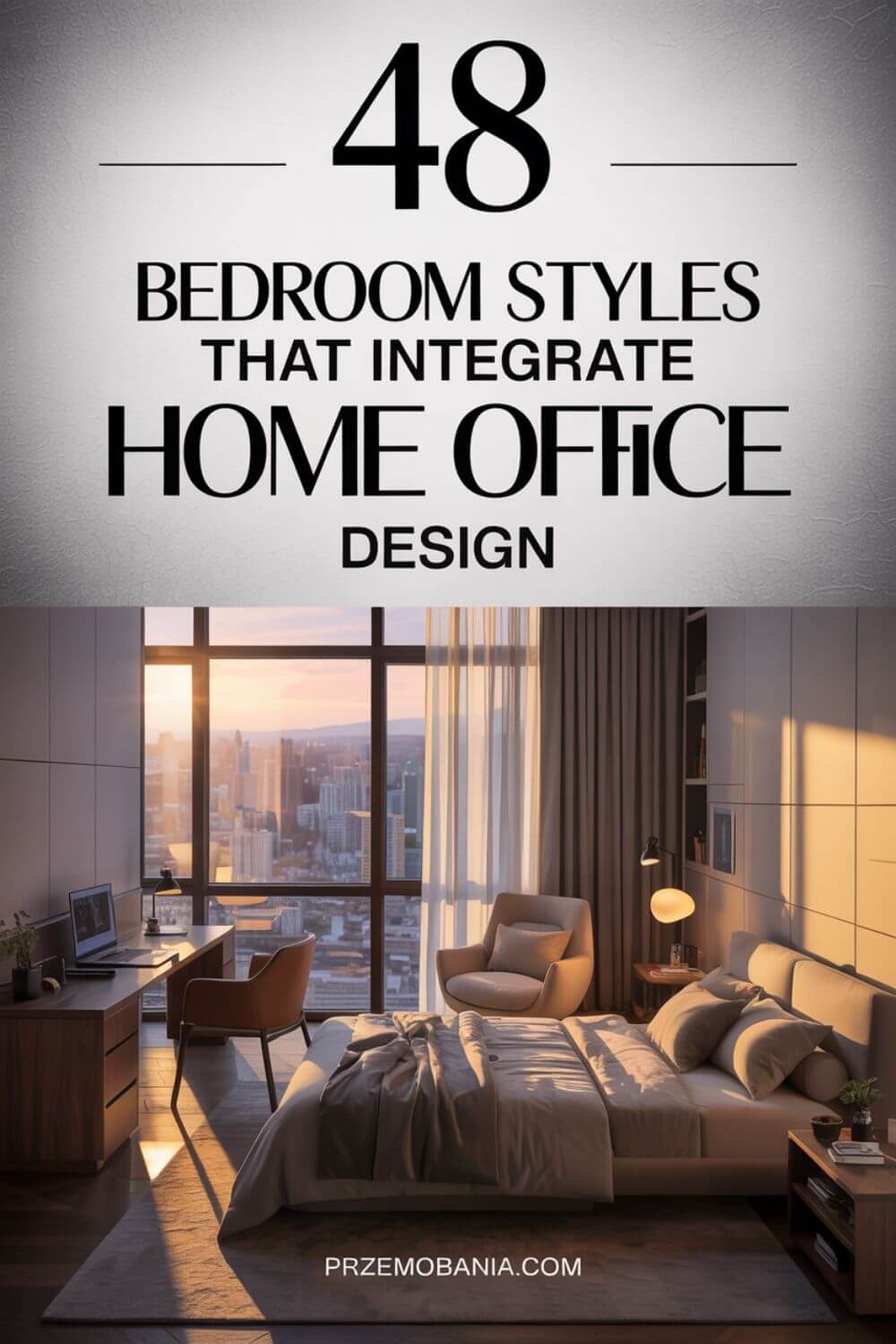 48 Bedroom Styles that Integrate Home Office Design
